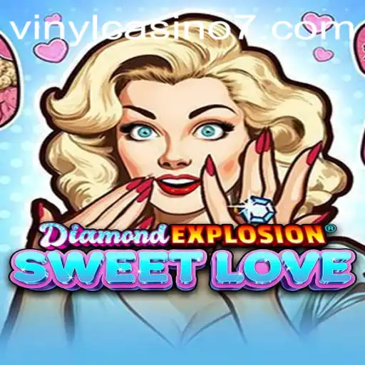 Unveiling the Thrills of DiamondExplosionSweetLove at 258bet.bet