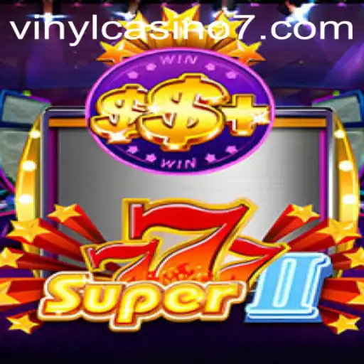 Super777II: Unveiling an Exciting New Game on 258bet.bet
