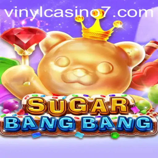 Dive into the World of SUGARBANGBANG: A Thrilling Gaming Experience by 258bet.bet